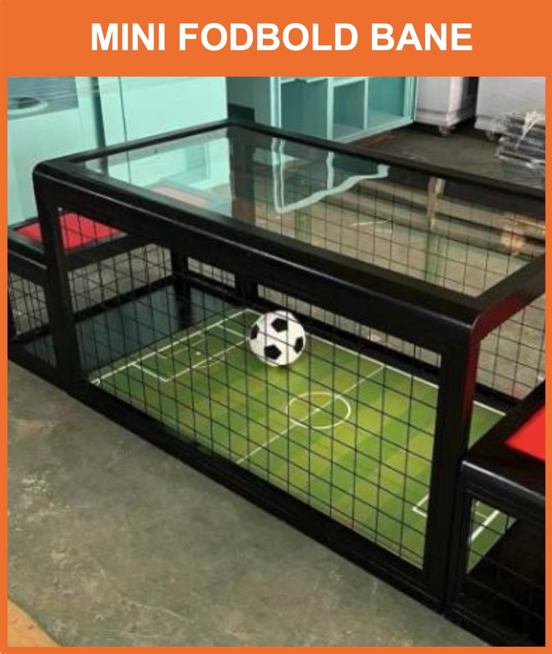 Salg af Mini Fodbold Baner.
- Klik på billedet og se mere..
*