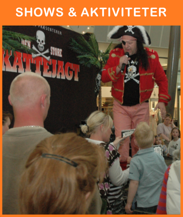Sørøver & Pirat shows, event & Aktiviteter
*