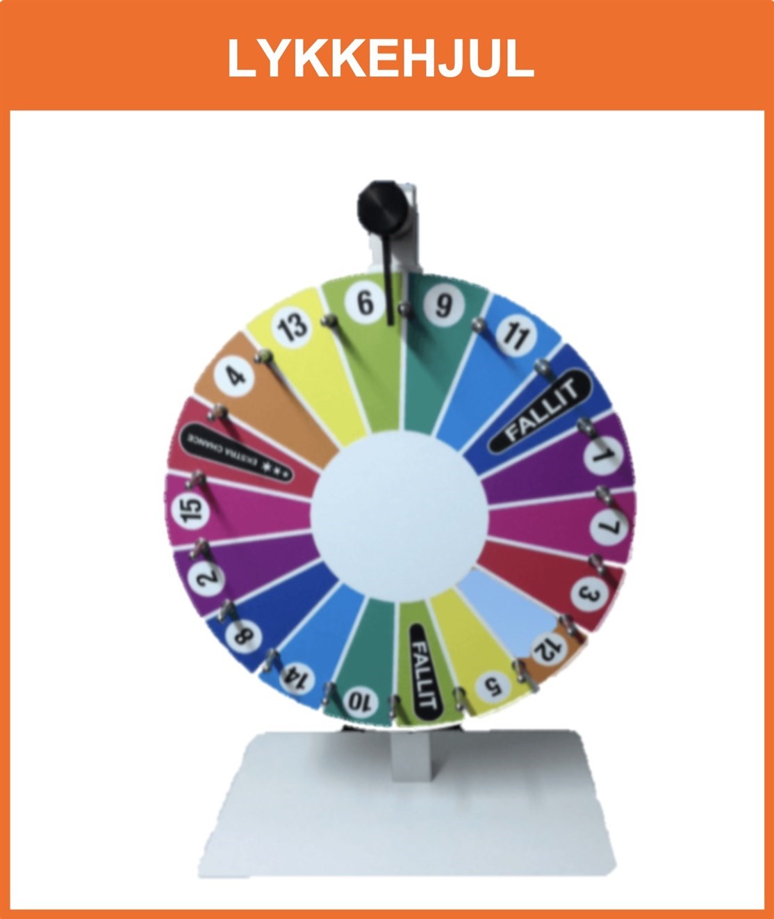 LYKKEHJUL
Vi producere, sælger og udlejer professionelle lykkehjul i mange varianter, til brug ved events, messer, og butiks aktiviteter m.m, se vores store udvalg hvor du selv kan designe dit personlige lykkehjul, eller lej et af vore standard lykkehjul
*