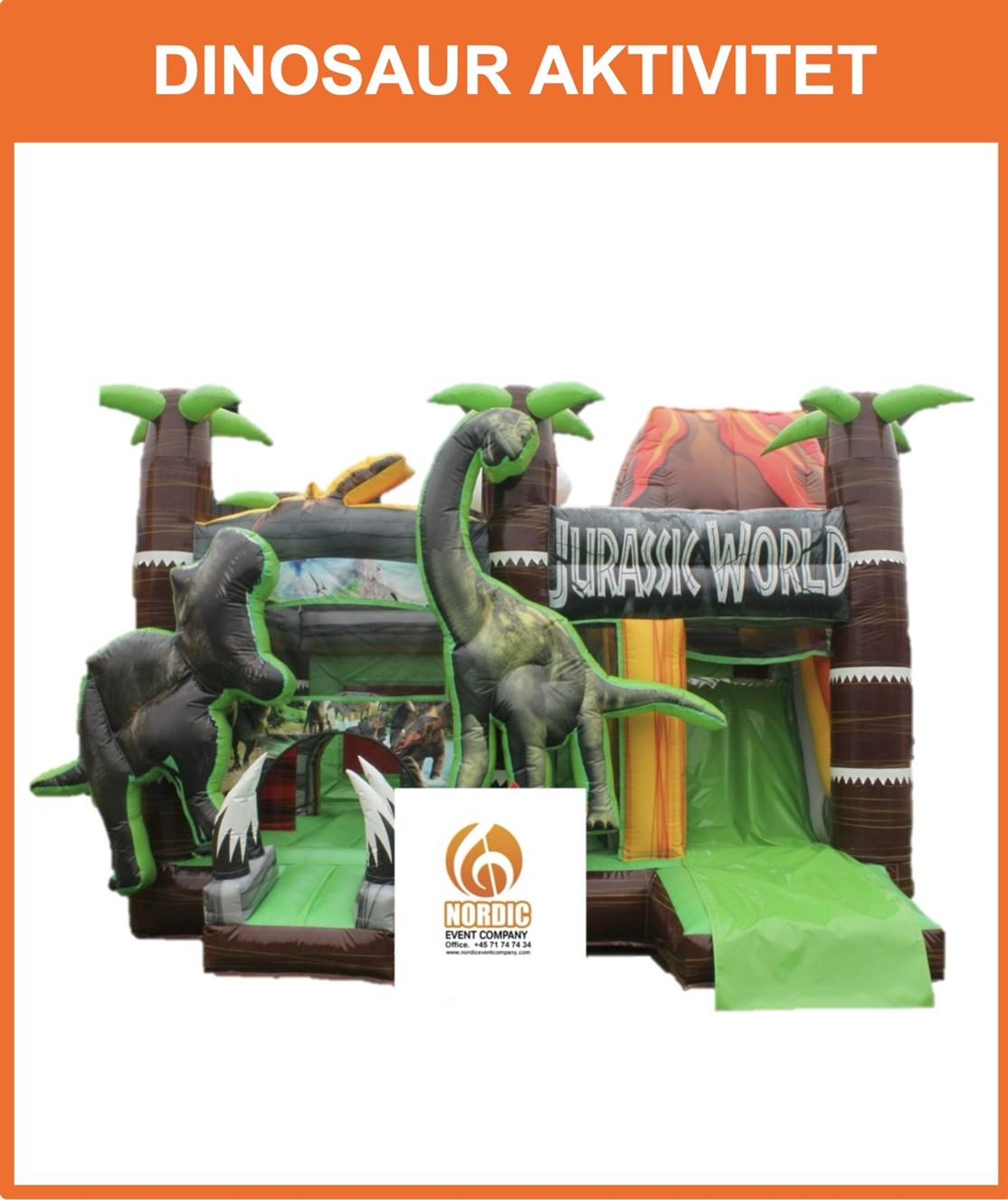 # 034
DINOSAUR HOPPEBORGS AKTIVITET
Klik på billedet og se teknisk info. m.m.
*