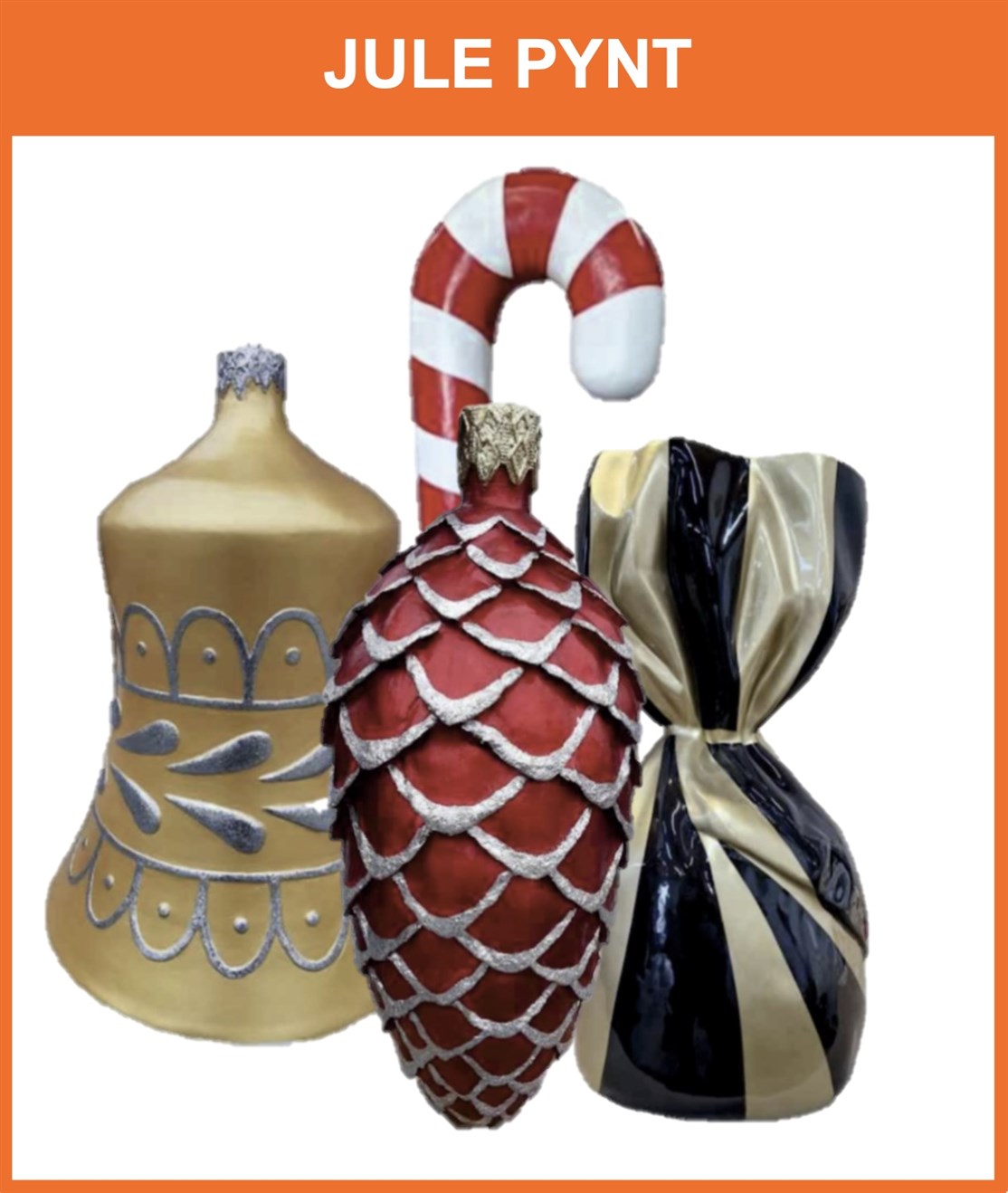 Stort udvalg af jule pynt i store størrelser m.m.
*