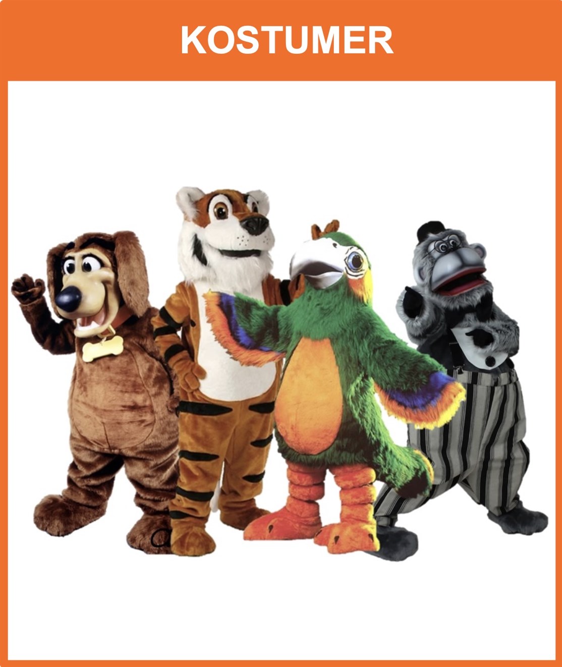 KOSTUMER
Lej et professionelt kostume til dit event, vælg mellem søde, flotte og populære kostumer og alle vores kostumer passer til de fleste i str. 160 til 190 cm. høje, og alle er letvægts kostumer
*