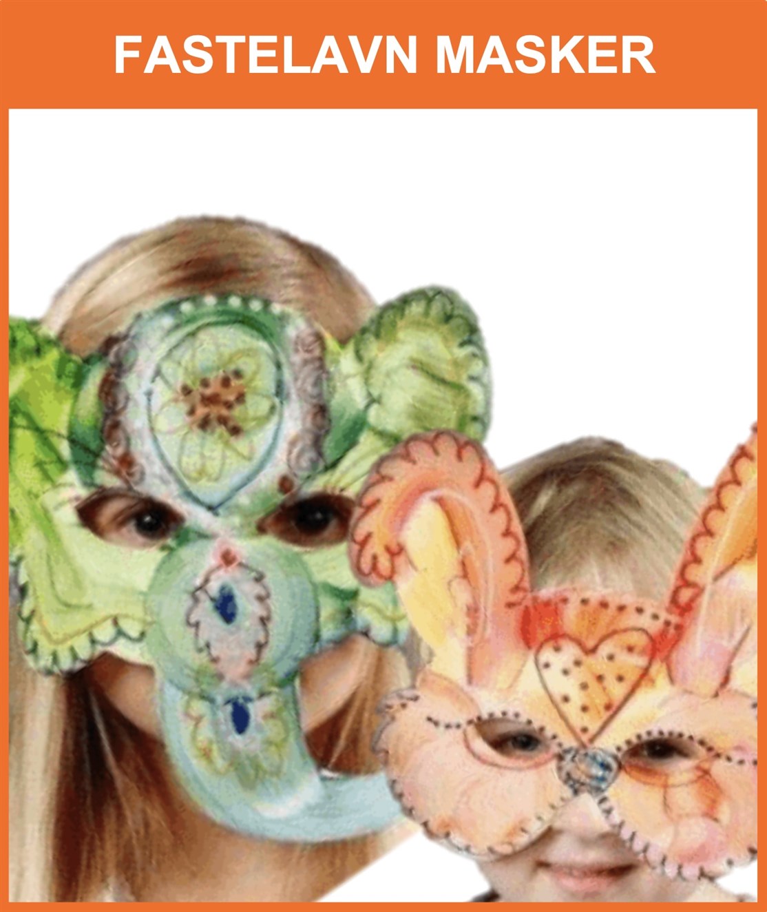 Fastelavns Maske Workshop
Klik på billedet & få mere info. om denne workshop 
*