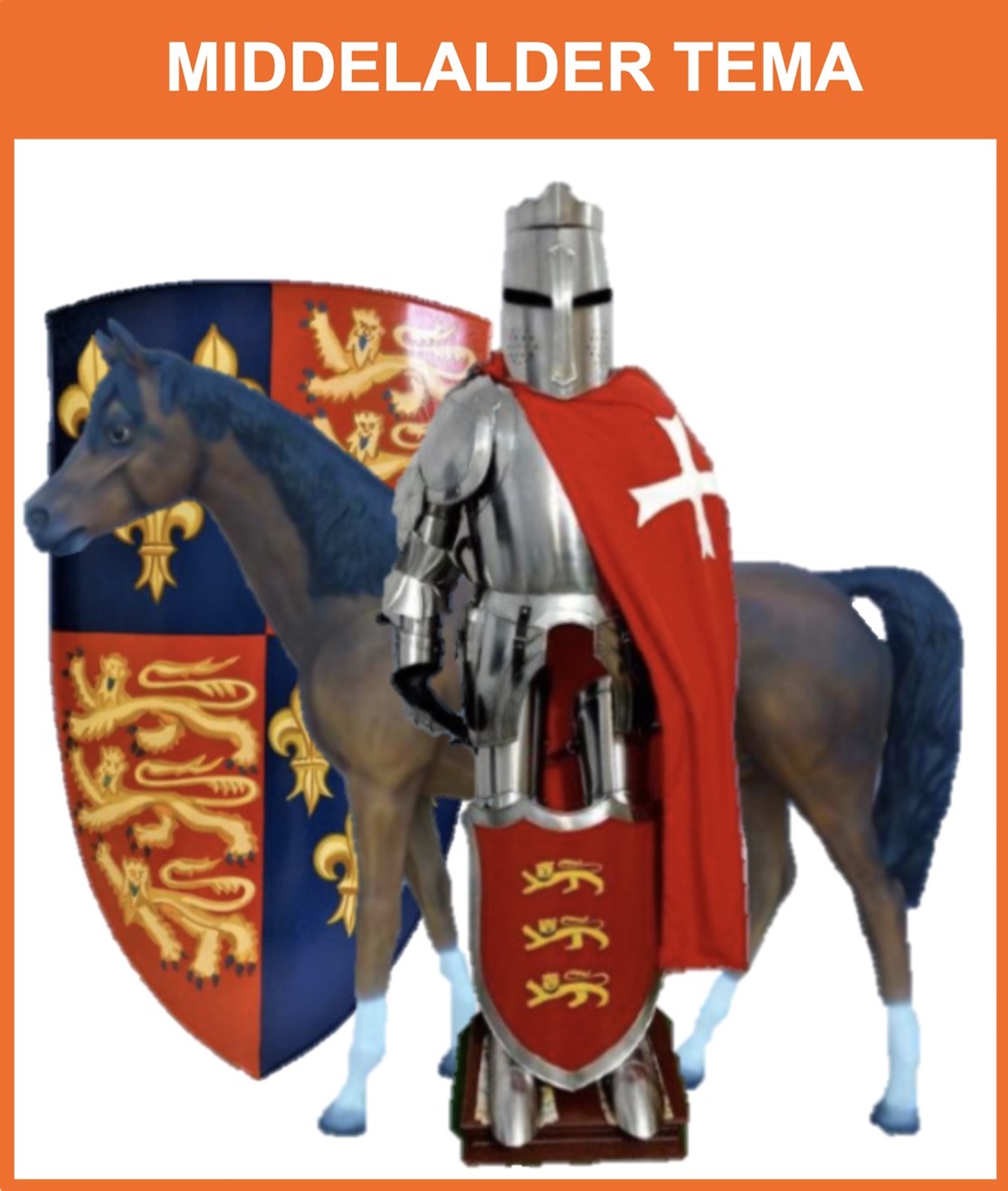 MIDDELALDER
Vælg mellem mange forskellige rustninger, skjold, hjelme, lancer, flag og flagstænger m.m. samt en selfie hest som gæsterne kan sidde på
*